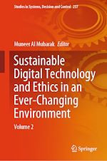 Télécharger le livre :  Sustainable Digital Technology and Ethics in an Ever-Changing Environment