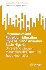 Télécharger le livre :  Palynofacies and Petroleum Migration Style of Inland Anambra Basin Nigeria
