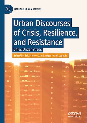 Téléchargez le livre :  Urban Discourses of Crisis, Resilience, and Resistance