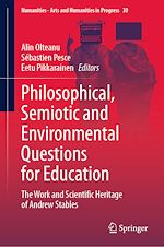 Télécharger le livre :  Philosophical, Semiotic and Environmental Questions for Education