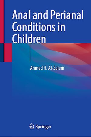 Téléchargez le livre :  Anal and Perianal Conditions in Children