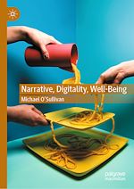 Télécharger le livre :  Narrative, Digitality, Well-Being