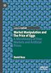 Télécharger le livre :  Market Manipulation and The Price of Eggs