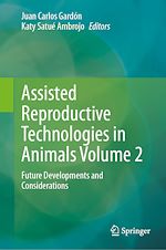 Télécharger le livre :  Assisted Reproductive Technologies in Animals Volume 2