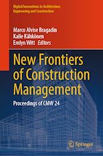 Télécharger le livre :  New Frontiers of Construction Management