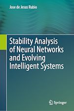Télécharger le livre :  Stability Analysis of Neural Networks and Evolving Intelligent Systems
