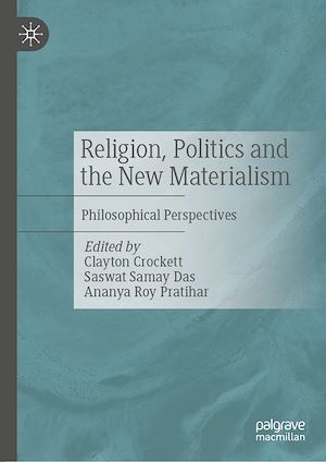 Téléchargez le livre :  Religion, Politics and the New Materialism