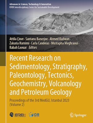 Téléchargez le livre :  Recent Research on Sedimentology, Stratigraphy, Paleontology, Tectonics, Geochemistry, Volcanology and Petroleum Geology
