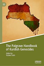 Télécharger le livre :  The Palgrave Handbook of Kurdish Genocides