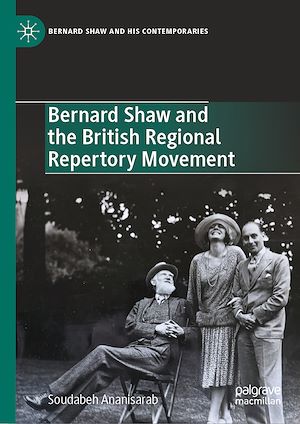 Téléchargez le livre :  Bernard Shaw and the British Regional Repertory Movement