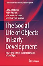 Télécharger le livre :  The Social Life of Objects in Early Development
