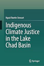 Télécharger le livre :  Indigenous Climate Justice in the Lake Chad Basin