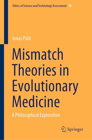 Téléchargez le livre :  Mismatch Theories in Evolutionary Medicine