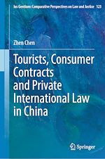 Download this eBook Tourists, Consumer Contracts and Private International Law in China