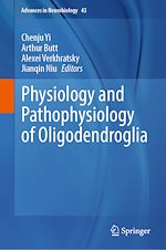 Télécharger le livre :  Physiology and Pathophysiology of Oligodendroglia
