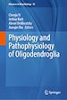 Télécharger le livre :  Physiology and Pathophysiology of Oligodendroglia