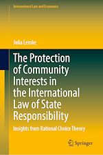 Télécharger le livre :  The Protection of Community Interests in the International Law of State Responsibility