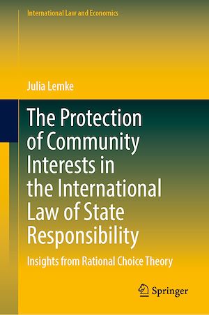 Téléchargez le livre :  The Protection of Community Interests in the International Law of State Responsibility