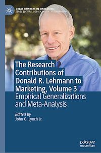 Download this ebook The Research Contributions of Donald R. Lehmann to Marketing, Volume 3