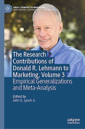 Download the eBook: The Research Contributions of Donald R. Lehmann to Marketing, Volume 3