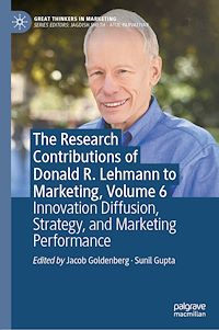 Download this ebook The Research Contributions of Donald R. Lehmann to Marketing, Volume 6