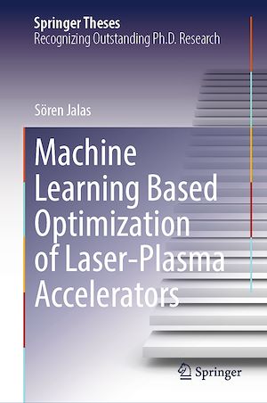 Téléchargez le livre :  Machine Learning Based Optimization of Laser-Plasma Accelerators