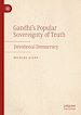 Télécharger le livre :  Gandhi's Popular Sovereignty of Truth