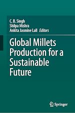 Télécharger le livre :  Global Millets Production for a Sustainable Future