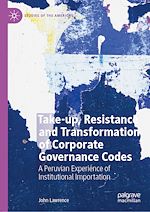 Télécharger le livre :  Take-up, Resistance and Transformation of Corporate Governance Codes