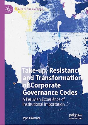 Téléchargez le livre :  Take-up, Resistance and Transformation of Corporate Governance Codes