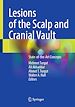 Télécharger le livre :  Lesions of the Scalp and Cranial Vault
