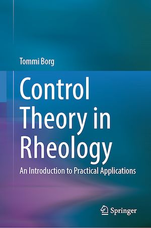Téléchargez le livre :  Control Theory in Rheology