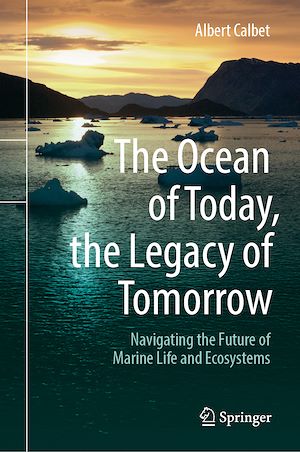 Téléchargez le livre :  The Ocean of Today, the Legacy of Tomorrow