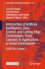 Télécharger le livre :  Intersection of Artificial Intelligence, Data Science, and Cutting-Edge Technologies: From Concepts to Applications in Smart Environment