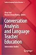 Télécharger le livre :  Conversation Analysis and Language Teacher Education