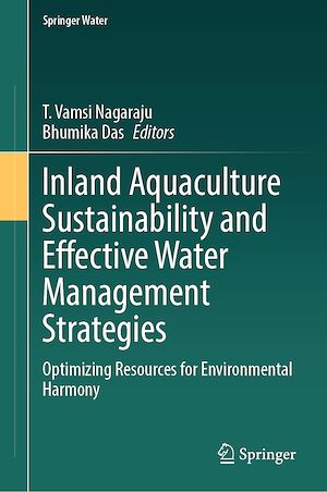 Téléchargez le livre :  Inland Aquaculture Sustainability and Effective Water Management Strategies