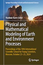 Télécharger le livre :  Physical and Mathematical Modeling of Earth and Environment Processes