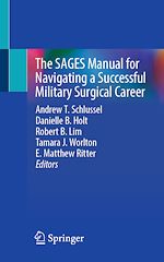 Télécharger le livre :  The SAGES Manual for Navigating a Successful Military Surgical Career