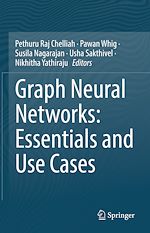 Télécharger le livre :  Graph Neural Networks: Essentials and Use Cases