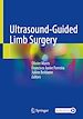 Télécharger le livre :  Ultrasound-Guided Limb Surgery