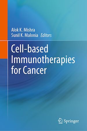 Téléchargez le livre :  Cell-based Immunotherapies for Cancer