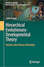 Télécharger le livre :  Hierarchical Evolutionary-Developmental Theory