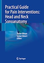 Télécharger le livre :  Practical Guide for Pain Interventions: Head and Neck Sonoanatomy