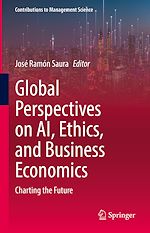 Télécharger le livre :  Global Perspectives on AI, Ethics, and Business Economics