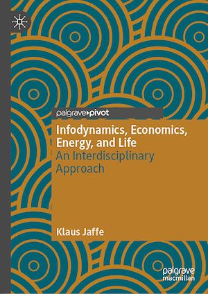 Téléchargez le livre :  Infodynamics, Economics, Energy, and Life