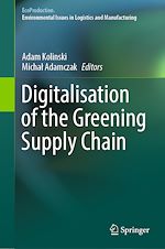 Télécharger le livre :  Digitalisation of the Greening Supply Chain