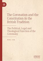 Télécharger le livre :  The Coronation and the Constitution in the British Tradition