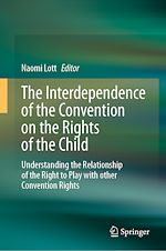 Télécharger le livre :  The Interdependence of the Convention on the Rights of the Child