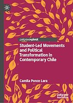 Télécharger le livre :  Student-Led Movements and Political Transformation in Contemporary Chile