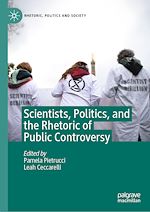 Télécharger le livre :  Scientists, Politics, and the Rhetoric of Public Controversy
